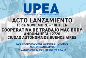 Acto Lanzamiento de la Unión Productiva de Empresas Autogestionadas