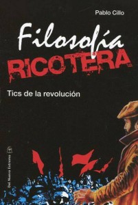 “Filosofía Ricotera”, entre la esquizofrenia y la paranoia